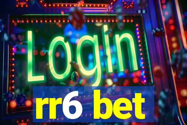 rr6 bet